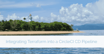 banner for 'Integrating Terraform into a CircleCI/Azure Pipeline'