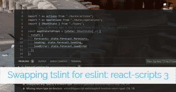 banner for 'Swapping tslint for eslint w/ react-scripts 3.0.0'