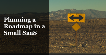 banner for 'Planning a Product Roadmap in a Small SaaS'
